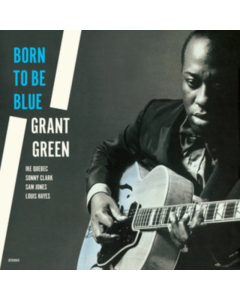 GREEN,GRANT - BORN TO BE BLUE