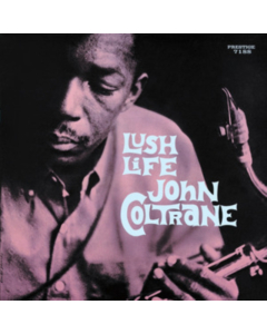 COLTRANE,JOHN - LUSH LIFE