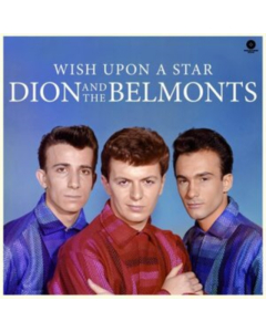 DION & THE BELMONTS - WISH UPON A STAR (6 BONUS TRACKS/180G DMM REMASTER)