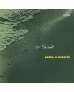 TORME,MEL - IT'S A BLUE WORLD