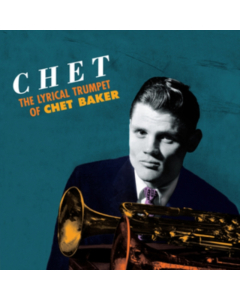 BAKER,CHET - CHET: THE LYRICAL TRUMPET OF CHET BAKER (ORANGE VINYL)