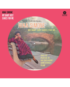 SIMONE,NINA - MY BABY JUST CARES FOR ME (PICTURE DISC)