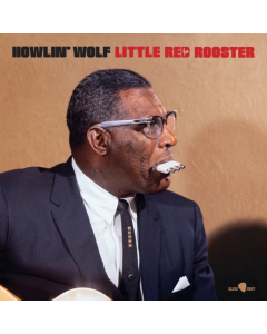 HOWLIN' WOLF - LITTLE RED ROOSTER - AKA THE ROCKIN CHAIR ALBUM