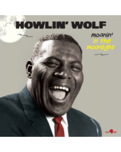 HOWLIN WOLF - MOANIN IN THE MOONLIGHT