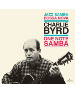 BYRD,CHARLIE - ONE NOTE SAMBA (LIMITED EDITION)