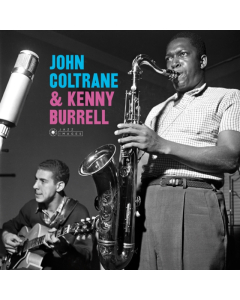 COLTRANE,JOHN & KENNY BURRELL - JOHN COLTRANE & KENNY BURRELL