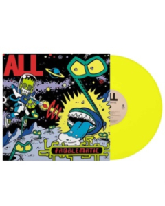 ALL - PROBLEMATIC (NEON YELLOW VINYL)