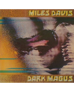 DAVIS,MILES - DARK MAGUS (180G)