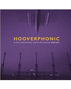 HOOVERPHONIC - NEW STEREOPHONIC SOUND SPECTACULAR: REMIXES (PURPLE VINYL/180G/45RPM/INSERT) (RSD)