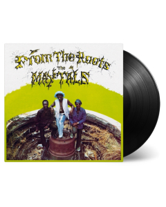 MAYTALS - FROM THE ROOTS (180G)