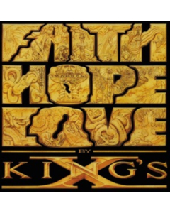 KING'S X - FAITH HOPE LOVE (2LP/180G/GATEFOLD/IMPORT)