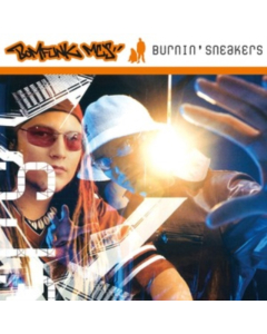 BOMFUNK MC'S - BURNIN SNEAKERS (180G/FLAMING VINYL)