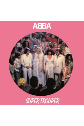 ABBA - SUPER TROUPER (PICTURE DISC 7INCH)