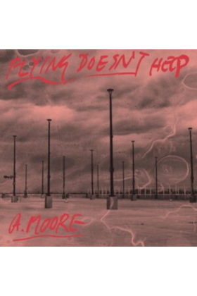 MOORE,ANTHONY - FLYING DOESN'T HELP