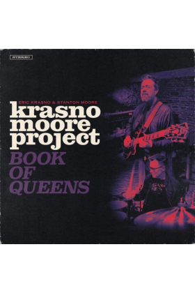 KRASNO,ERIC & STANTON MOORE - KRASNO/MOORE PROJECT: BOOK OF QUEENS