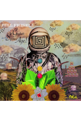 FRISELL,BILL - GUITAR IN THE SPACE AGE (180G)