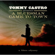 CASTRO,TOMMY - TOMMY CASTRO PRESENTS A BLUESMAN CAME TO TOWN (COKE BOTTLE GREEN VINYL/140G)