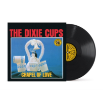 DIXIE CUPS - CHAPEL OF LOVE (SUN RECORDS 70TH ANNIVERSARY)
