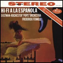 Eastman-Rochester Pops Orchestra; Frederick Fennell - Hi-Fi A La Espanola (Mercury Living Presence Half Speed)
