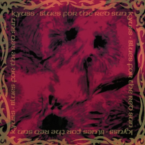 KYUSS - BLUES FROM THE RED SUN
