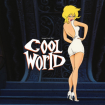 VARIOUS ARTISTS - SONGS FROM THE COOL WORLD (MUSIC FROM THE MOTION PICTURE)