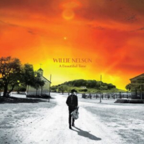 NELSON,WILLIE - BEAUTIFUL TIME