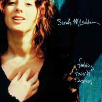 MCLACHLAN, SARAH - FUMBLING TOWARDS ECSTASY (140G)