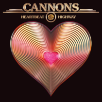 CANNONS - HEARTBEAT HIGHWAY (150G/METALLIC GOLD VINYL)