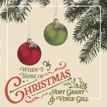 GRANT,AMY & VINCE GILL - WHEN I THINK OF CHRISTMAS (OLIVE GREEN VINYL)