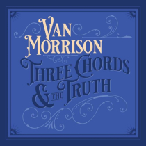 MORRISON,VAN - THREE CHORDS & THE TRUTH (2 LP/WHITE VINYL)