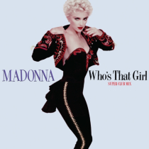 MADONNA - WHO'S THAT GIRL (SUPER CLUB MIX) (RED VINYL) (RSD)