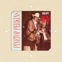 PINETOP PERKINS - PINETOP'S BOOGIE WOOGIE (LIMITED EDITION/CHERRY RED VINYL/180G)