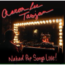 TASJAN,AARON LEE - NAKED POP SONGS LIVE!