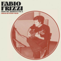 FRIZZI,FABIO - FRIZZI BEYOND FULCI: FROM THE ARCHIVES, VOL. 1 (COLOR VINYL)