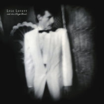 Lyle Lovett - Lyle Lovett & His Large Band (Dl Card)