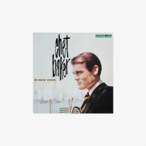 BAKER,CHET - CHET BAKER IN NEW YORK