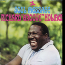 HOLMES,RICHARD GROOVE - SOUL MESSAGE
