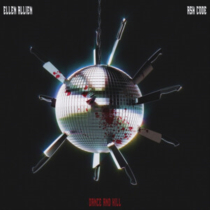 ALLIEN,ELLEN X ASH CODE - DANCE & KILL
