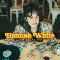 WHITE,HANNAH - SWEET REVOLUTION