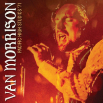 MORRISON,VAN - PACIFIC HIGH STUDIOS 71 (2LP/WHITE VINYL)