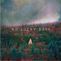 WEBSTER WRAIGHT ENSEMBLE - NO LUCKY DAYS (GREEN VINYL)