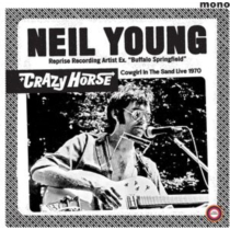 YOUNG,NEIL & CRAZY HORSE - COWGIRL IN THE SAND - LIVE 1970