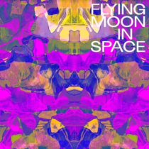 FLYING MOON IN SPACE - FLYING MOON IN SPACE (180G/WHITE VINYL) (I)
