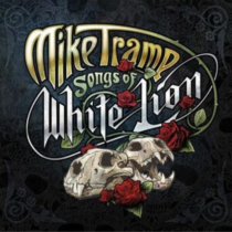 TRAMP,MIKE - SONGS OF WHITE LION (IMPORT)