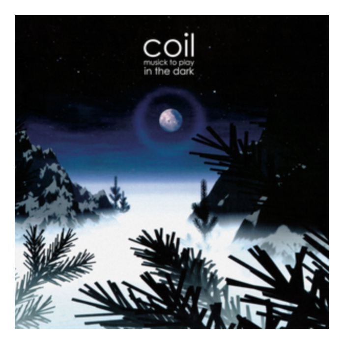 COIL - MUSICK TO PLAY IN THE DARK