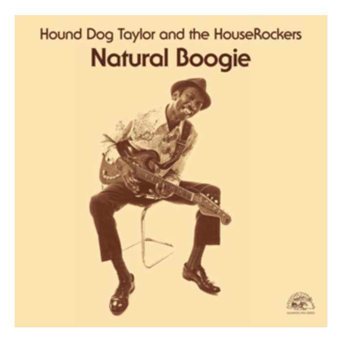 HOUND DOG TAYLOR - NATURAL BOOGIE