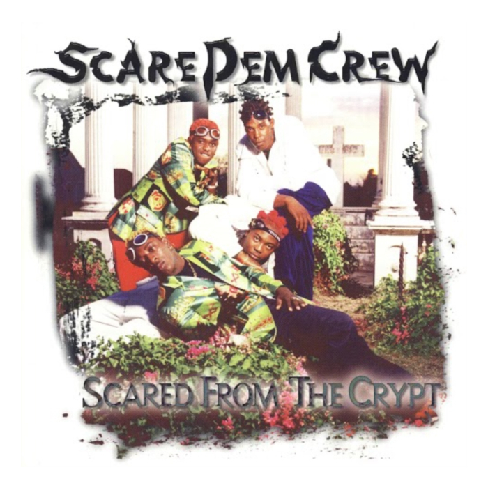 SCARE DEM CREW - SCARED FROM THE CRYPT