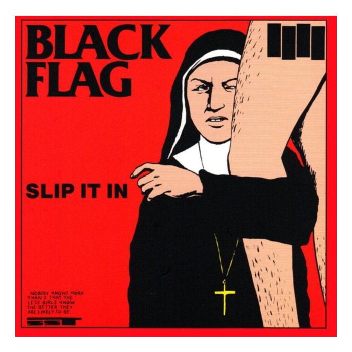 BLACK FLAG - SLIP IT IN
