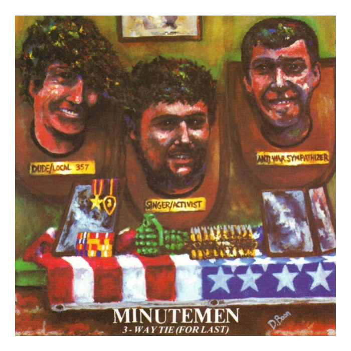 MINUTEMEN - 3-WAY TIE (FOR LAST)