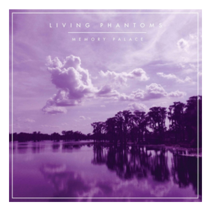 LIVING PHANTOMS - MEMORY PALACE